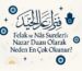 Felak ve Nas Sureleri: Nazar Duası Olarak Neden En Çok Okunur?